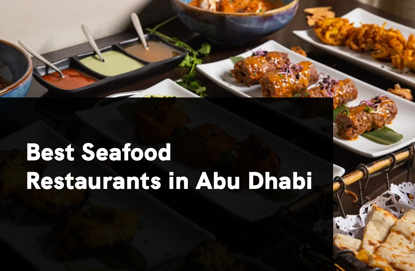 Best Seafood Restaurants in Abu Dhabi