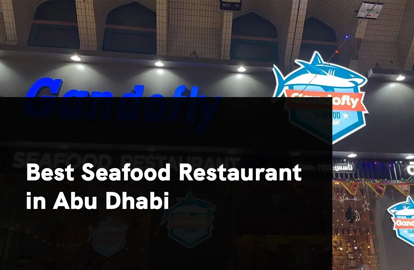 Best Seafood Restaurant in Abu Dhabi